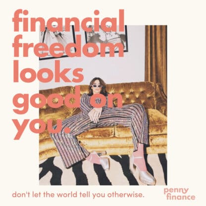 Penny Finance | Financial Freedom Looks Good on You